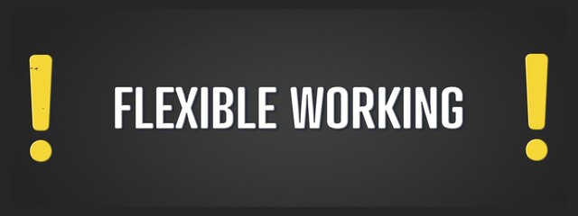 Flexible working. A blackboard with white text. Illustration with grunge text style.