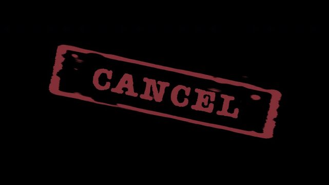 Cancel rubber stamp effect title caption with the word cancel written on it with a dark red smudged ink print stamp block effect 4K overlay with black background made invisible with screen mode
