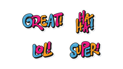 Great, Haha, LOL, Super stickers. Colorful social media slang doodles with fun expression typography. Vector illustration.