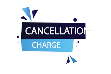 Printbutton web template,Speech,cancellation charge,,bubble, banner label

