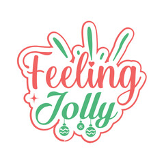 Feeling jolly Svg Design
