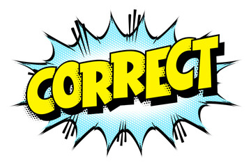 Sound effect bubble with word ‘Correct’ in retro halftone comic book style 