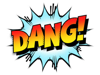 Sound effect bubble with exclamation ‘Dang!’ in retro halftone comic book style 