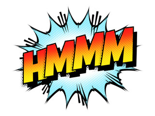 Sound effect bubble with interjection ‘Hmmm’ in retro halftone comic book style 