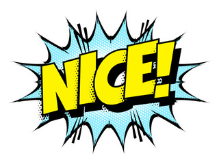 Sound effect bubble with exclamation ‘Nice!’ in retro halftone comic book style 