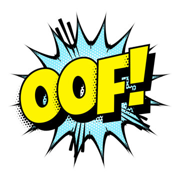 Sound effect bubble with interjection &lsquo;Oof!&rsquo; in retro halftone comic book style 