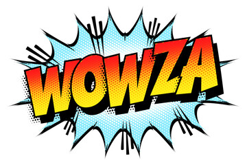 Sound effect bubble with interjection ‘Wowza’ in retro halftone comic book style 