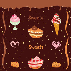 Vector seamless pattern: cakes, ice cream, cookies, mousse dessert on a chocolate background; cream hearts; drips, and the inscription 