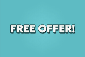 Free Offer. A Illustration with white text isolated on light green background.