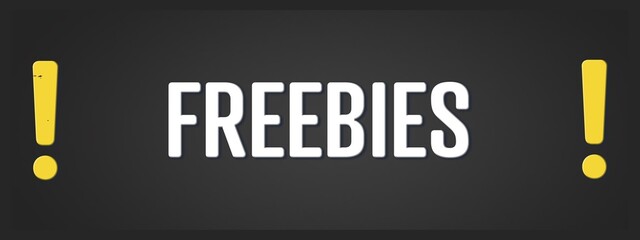 Freebies. A blackboard with white text. Illustration with grunge text style.