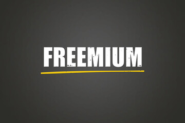 Freemium. A blackboard with white text. Illustration with grunge text style.