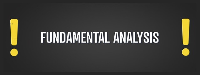 Fundamental Analysis. A blackboard with white text. Illustration with grunge text style. © lhphotos