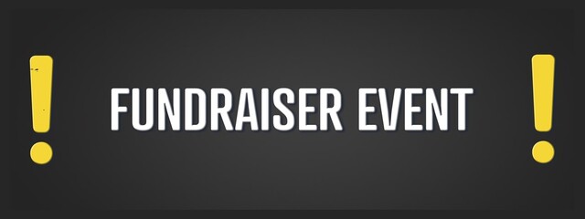 Fundraiser Event. A blackboard with white text. Illustration with grunge text style.