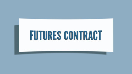 Futures Contract. A card isolated on blue background.