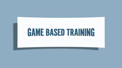 Game Based Training. A card isolated on blue background.