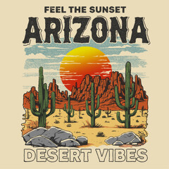 Arizona desert vibes graphic print for fashion and others. Arizona Street Fashion varsity slogan typography for t-shirt. Varsity slogan print tee shirt, Vintage Retro apparel print. Vintage graphics. © Justin