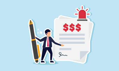 A businessman standing with a pen next to an alarmed dollar payment paper, illustration of approval in settling bills that burden the company