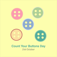 Count Your Buttons Day vector, illustration. October 21. Buttons multi colored.
