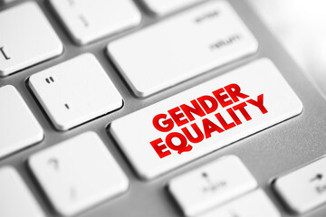 Gender Equality - when people of all genders have equal rights, responsibilities and opportunities, text concept button on keyboard