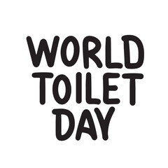 World Toilet Day text lettering. Hand drawn vector art.