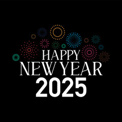 New year 2025, New Year 2025 Abstract colorful fireworks on black background
