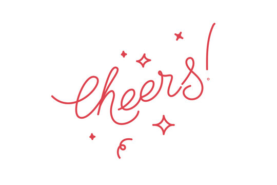 Vector hand lettering phrase cheers, design element for greeting cards and party invitations
