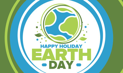 Earth Day. Planet day holiday. Nature and environment protection from climate change. Ecology green poster. Recycling. Alternative energy. Organic lifestyle. Vector illustration