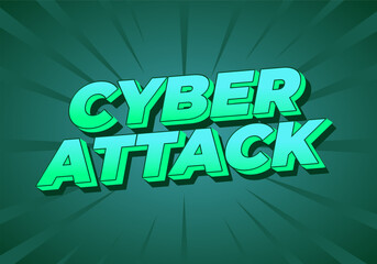 Cyber attack. Text effect in 3D and bold fonts for digital ads