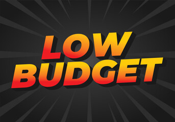 Low budget. text effect in 3D style with good colors