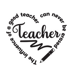teacher background inspirational positive quotes, motivational, typography, lettering design	