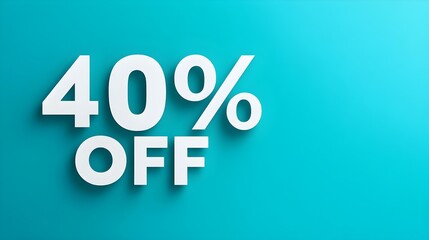 White '40% OFF' Promotional Sign on a Turquoise Background with Copy Space