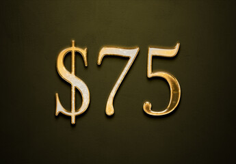 Old gold effect of 75 dollars with 3D glossy style Mockup.