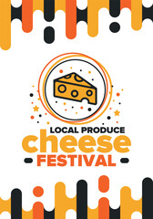 Cheese Festival. Local produce. Cheese art. Farmer market. Organic homemade snack. Delicious food. Tradition cuisine holiday. Vector illustration