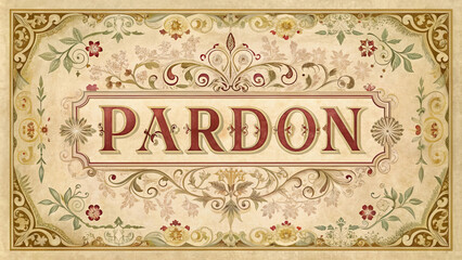 Vintage Postcard with Ornate Pardon Design