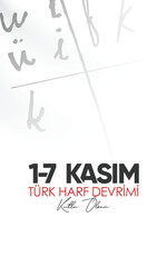 1-7 Kasım Türk harf devrimi kutlama tasarımları. 1-7 November Turkish alphabet revolution celebration designs.