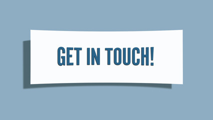 Get in touch. A card isolated on blue background.