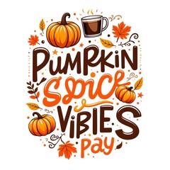 pumkin spice vibe  t-shirt design