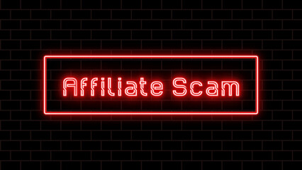 Affiliate Scam のネオン文字