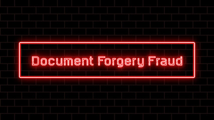 Document Forgery Fraud のネオン文字