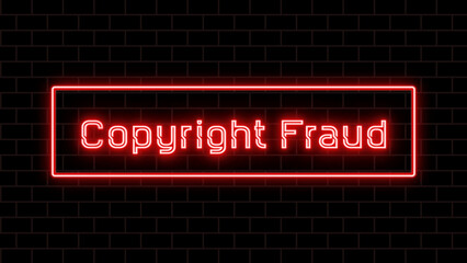 Copyright Fraud のネオン文字