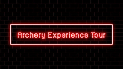 Archery Experience Tour のネオン文字