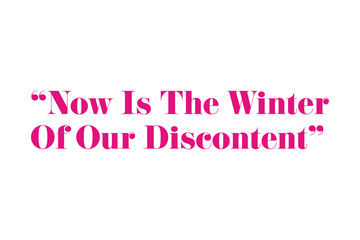 Quote Winter Discontent Typography Inspiration Motivation Pink Text