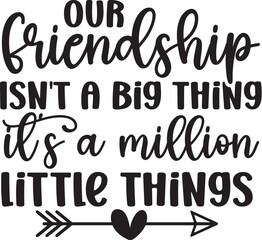 Our Laughs Limitless Our Memories Countless Our Friendship Endless