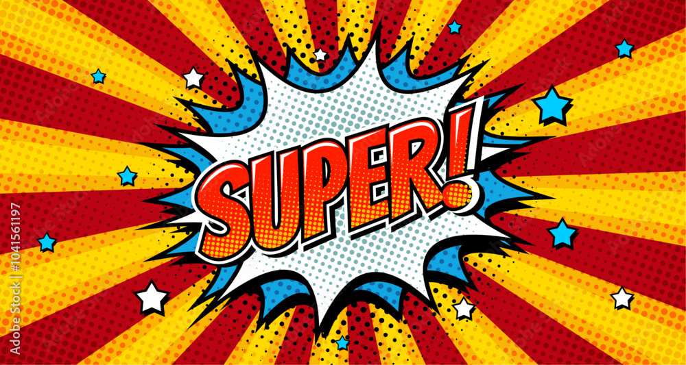 Fototapete speech bubble with expressive inscription super, explosion in comic style on a bright background. ba