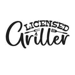 licensed griller background inspirational positive quotes, motivational, typography, lettering design