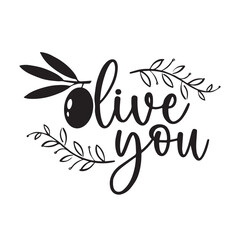 Obraz premium olive you background inspirational positive quotes, motivational, typography, lettering design