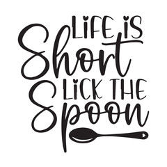 life is short lick the spoon background inspirational positive quotes, motivational, typography, lettering design