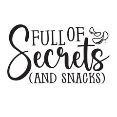 full of secrets background inspirational positive quotes, motivational, typography, lettering design