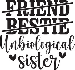 Obraz premium Friend Bestie Unbiological Sister