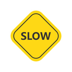 Slow